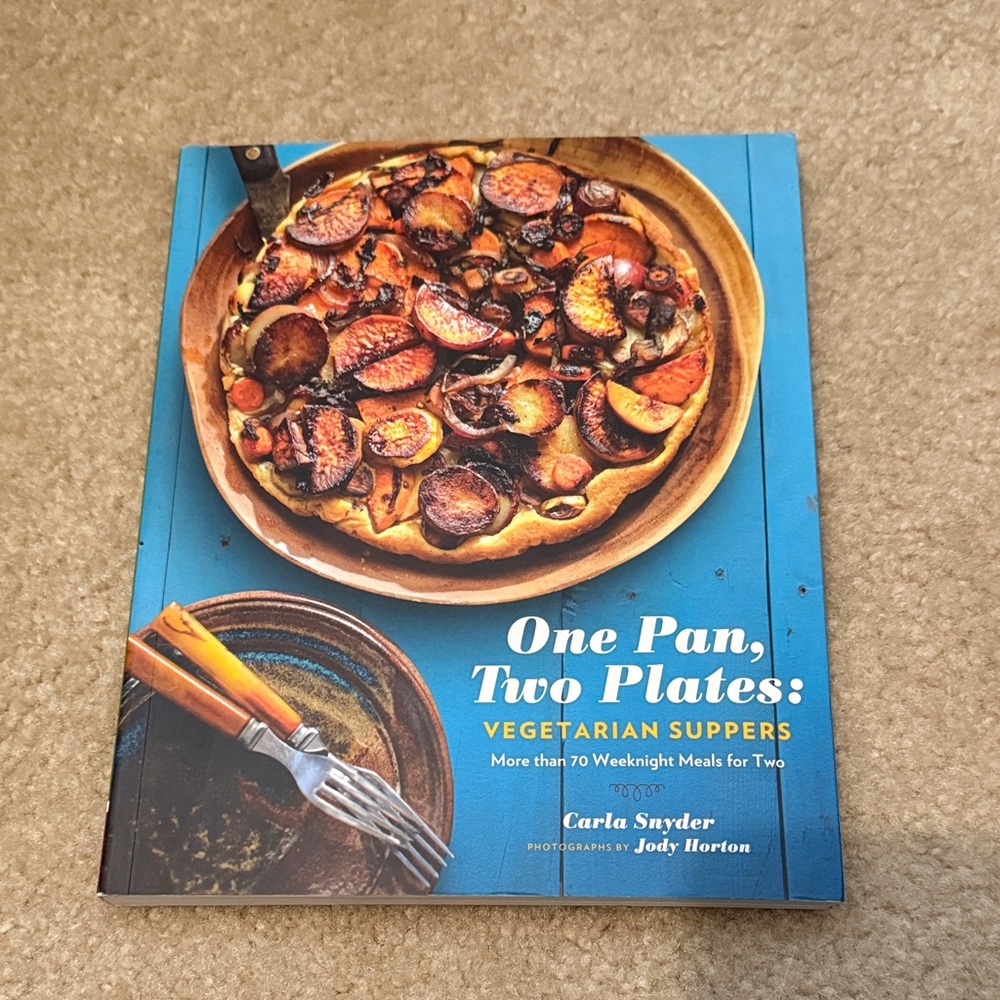 One Pan, Two Plates: Vegetarian Suppers Cookbook